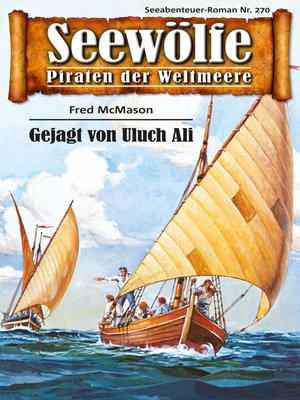 cover image of Seewölfe--Piraten der Weltmeere 270